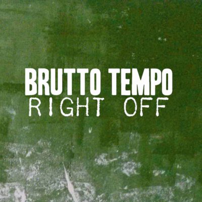 Brutto Tempo - Right Off front