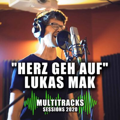 Multitracks Sessions 2020 "Meaning of Music" "Herz Geh Auf" Lukas Mak Cover