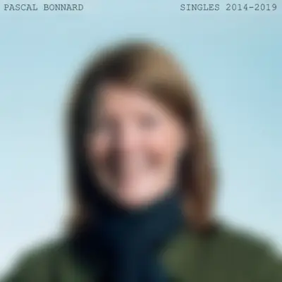 Pascal Bonnard - Singles 2014-2019 Front Cover